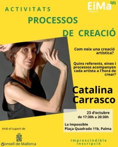 Cartel de Processos de creació con Catalina Carrasco, 23 de octubre en La Impossible, Palma